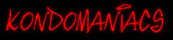 Kondomaniacs