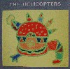 The helicopters the helicopters small