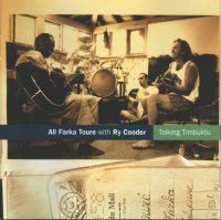 Ali farka toure with ry cooder talking timbuktu