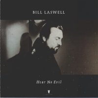 Bill laswell hear no evil