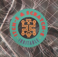 Itch e & scratch e irritable