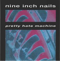 Nine inch nails pretty hate machine