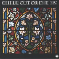 Various chill out or die iv
