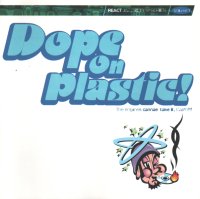 Various dope on plastic 1